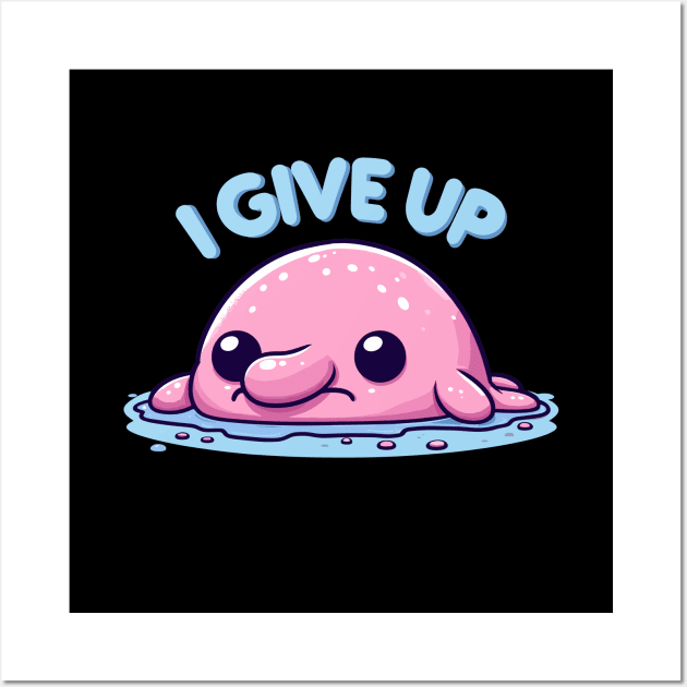 I Give Up Tired Fleshy Blobfish Wall Art by SubtleSplit